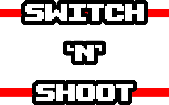 Switch 'n' Shoot